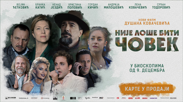 Најновиот филм на Душан Ковачевиќ, „Не е лошо да се биде човек“ вечерва во Кинотека