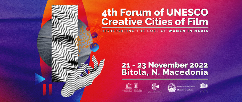 Четврти Форум на креативните градови за филм од мрежата на УНЕСКО во Битола