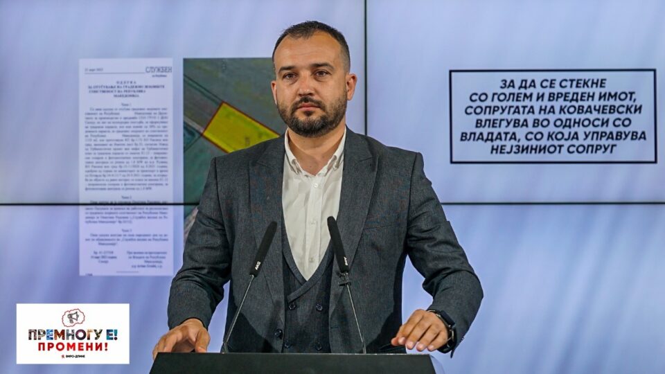 Лефков: Со Одлука на влада Груби отуѓува државно земјиште на фирмата на сопругата на Ковачевски за изградба на фотоволтаици