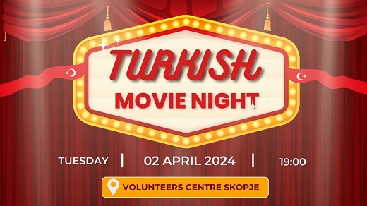 Вечер на Турски филм во Волонтерски Центар Скопје