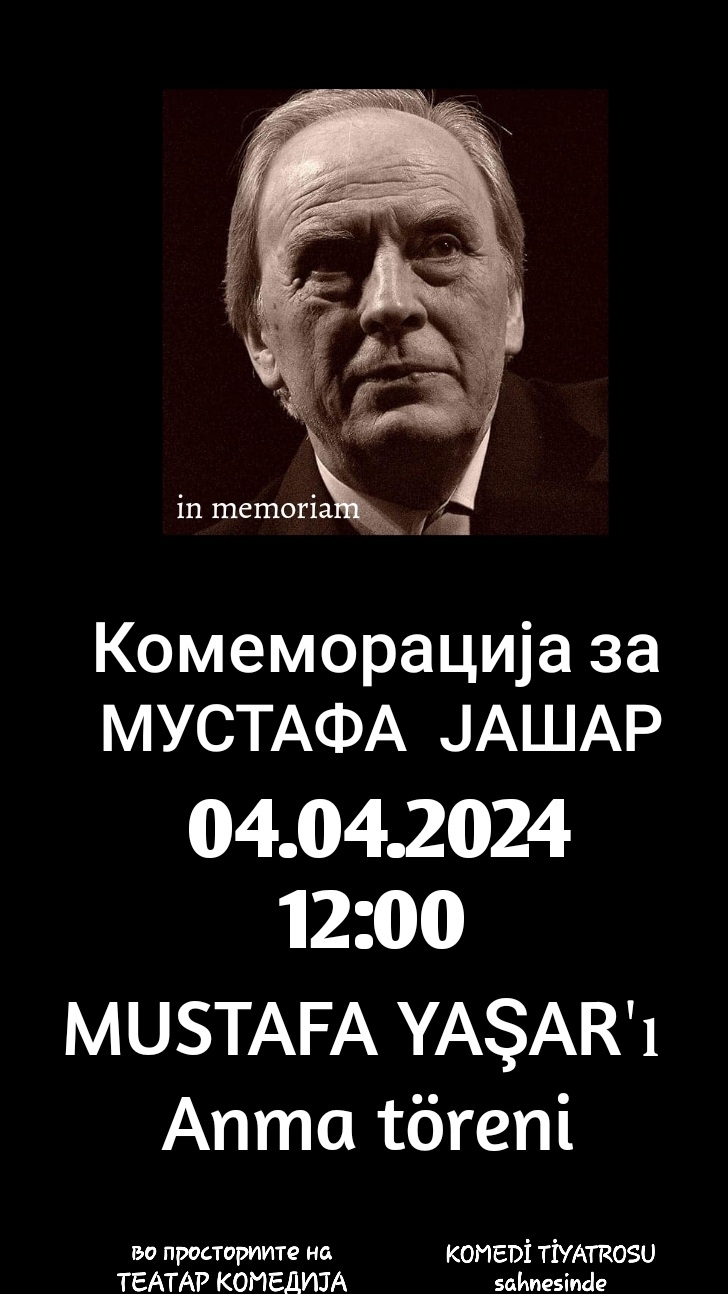 Комеморација за Мустафа Јашар денеска напладне во Театар Комедија